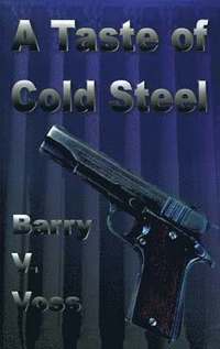 bokomslag A Taste of Cold Steel