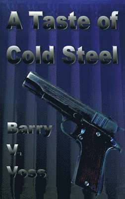 A Taste of Cold Steel 1