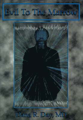 Evil to the Marrow