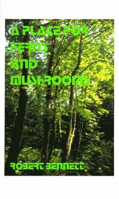 Place for Ferns and Mushrooms