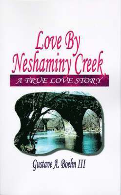 bokomslag Love by Neshaminy Creek