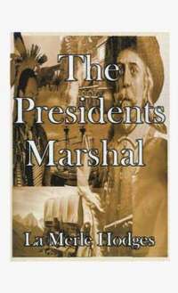 bokomslag The Presidents Marshal