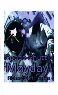 bokomslag Space-shuttle, Mayday!