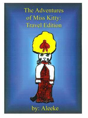 Adventures of Miss Kitty