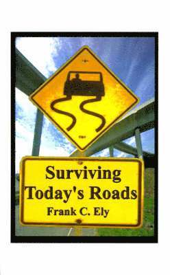 bokomslag Surviving Today's Roads