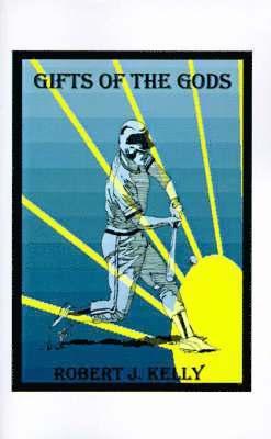 Robert J. Kelly - Gifts of the Gods, Häftad