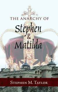 bokomslag The Anarchy of Stephen and Matilda