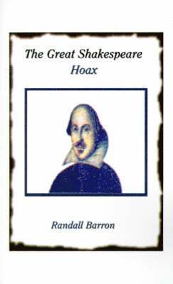 bokomslag The Great Shakespeare Hoax