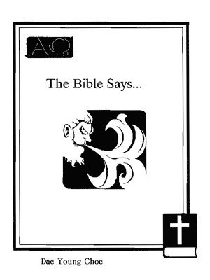 bokomslag The Bible Says...