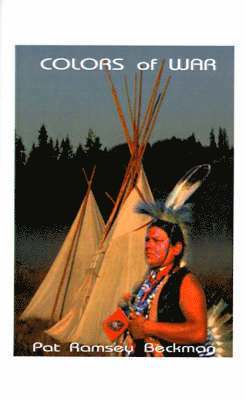 Pat Ramsey Beckman - Colors of War, Häftad