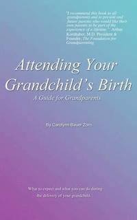 bokomslag Attending Your Grandchild's Birth