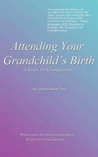 bokomslag Attending Your Grandchild's Birth