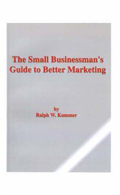 The Small Businessman's Guide to Better Marketing 1