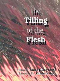 bokomslag The Tilling of the Flesh