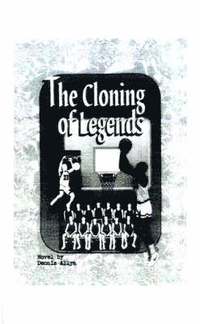 bokomslag The Cloning of Legends