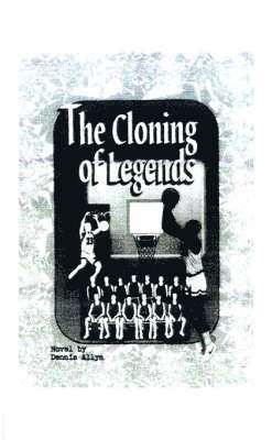 Cloning of Legends
