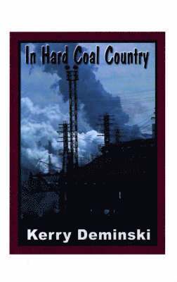 In Hard Coal Country 1