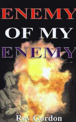 Roy Gordon - Enemy of My Enemy, Häftad