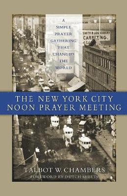 Talbot W. Chamber - New York City Noon Prayer Meeting, Häftad
