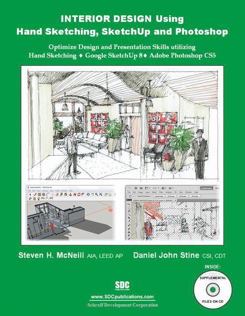 Daniel Stine, Steven McNeill - Interior Design Using Hand Sketching, SketchUp and Photoshop, Häftad