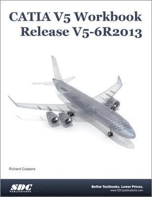 CATIA V5 Workbook Release V5-6 R2013 1