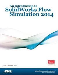 bokomslag An Introduction to SolidWorks Flow Simulation 2014