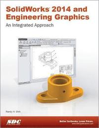 bokomslag SolidWorks 2014 and Engineering Graphics: An Integrated Approach