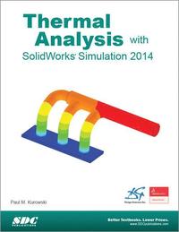 bokomslag Thermal Analysis with SolidWorks Simulation 2014