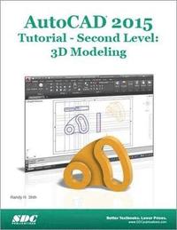 bokomslag AutoCAD 2015 Tutorial - Second Level: 3D Modeling