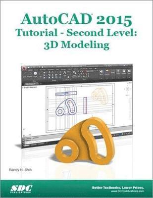 bokomslag AutoCAD 2015 Tutorial - Second Level: 3D Modeling