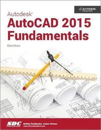 bokomslag Autodesk AutoCAD 2015 Fundamentals