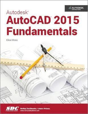 bokomslag Autodesk AutoCAD 2015 Fundamentals