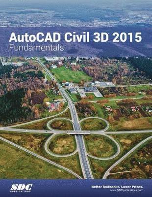 bokomslag AutoCAD Civil 3D 2015 Fundamentals (ASCENT)
