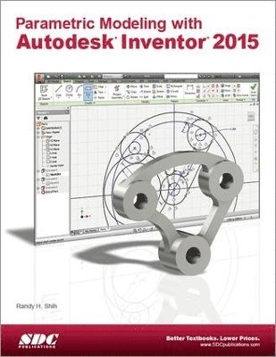 Parametric Modeling with Autodesk Inventor 2015 1