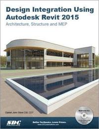 bokomslag Design Integration Using Autodesk Revit 2015