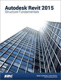 bokomslag Autodesk Revit 2015 Structure Fundamentals (ASCENT)