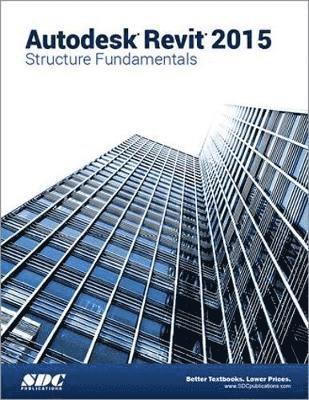 Autodesk Revit 2015 Structure Fundamentals (ASCENT) 1