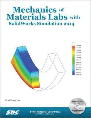 Mechanics of Materials Labs with SolidWorks Simulation 2014 1