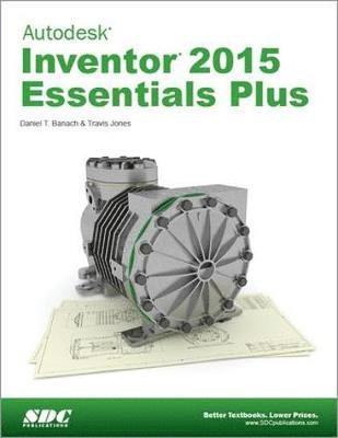 bokomslag Autodesk Inventor 2015 Essentials Plus