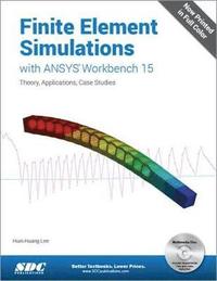 bokomslag Finite Element Simulations with ANSYS Workbench 15