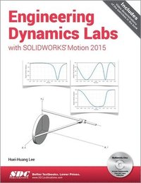 bokomslag Engineering Dynamics Labs with SOLIDWORKS Motion 2015