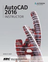 bokomslag AutoCAD 2016 Instructor