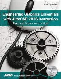 bokomslag Engineering Graphics Essentials with AutoCAD 2016 Instruction