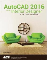 bokomslag AutoCAD 2016 for the Interior Designer