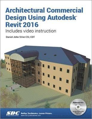 bokomslag Architectural Commercial Design Using Autodesk Revit 2016