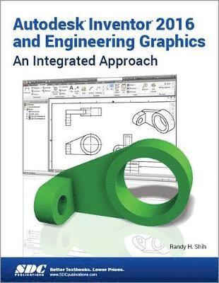 bokomslag Autodesk Inventor 2016 and Engineering Graphics