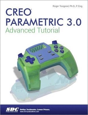 bokomslag Creo Parametric 3.0 Advanced Tutorial