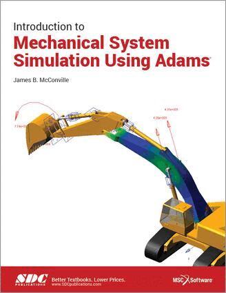 James McConville - Introduction to Mechanical System Simulation Using Adams, Häftad