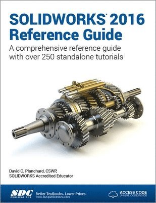 SOLIDWORKS 2016 Reference Guide (Including unique access code) 1