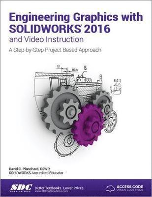 bokomslag Engineering Graphics with SOLIDWORKS 2016 (Including unique access code)